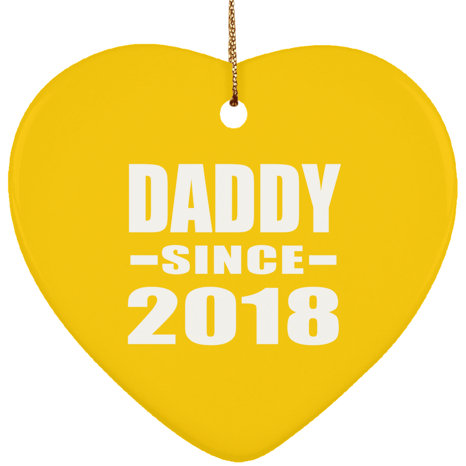 Daddy Since 2018 - Heart Ornament