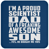 Proud Scientist Dad Of Awesome Son - Drink Coaster
