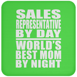 Sales Representative By Day World's Best Mom By Night - Drink Coaster