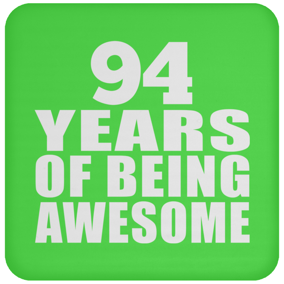 94th Birthday 94 Years Of Being Awesome - Drink Coaster