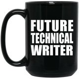 Future Technical Writer - 15oz Coffee Mug Black