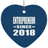 Entrepreneur Since 2018 - Heart Ornament