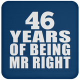 46th Anniversary 46 Years Of Being Mr Right - Drink Coaster