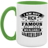 I Am Not Rich & Famous, But I Have Invaluable Grandchildren - 15oz Accent Mug Green