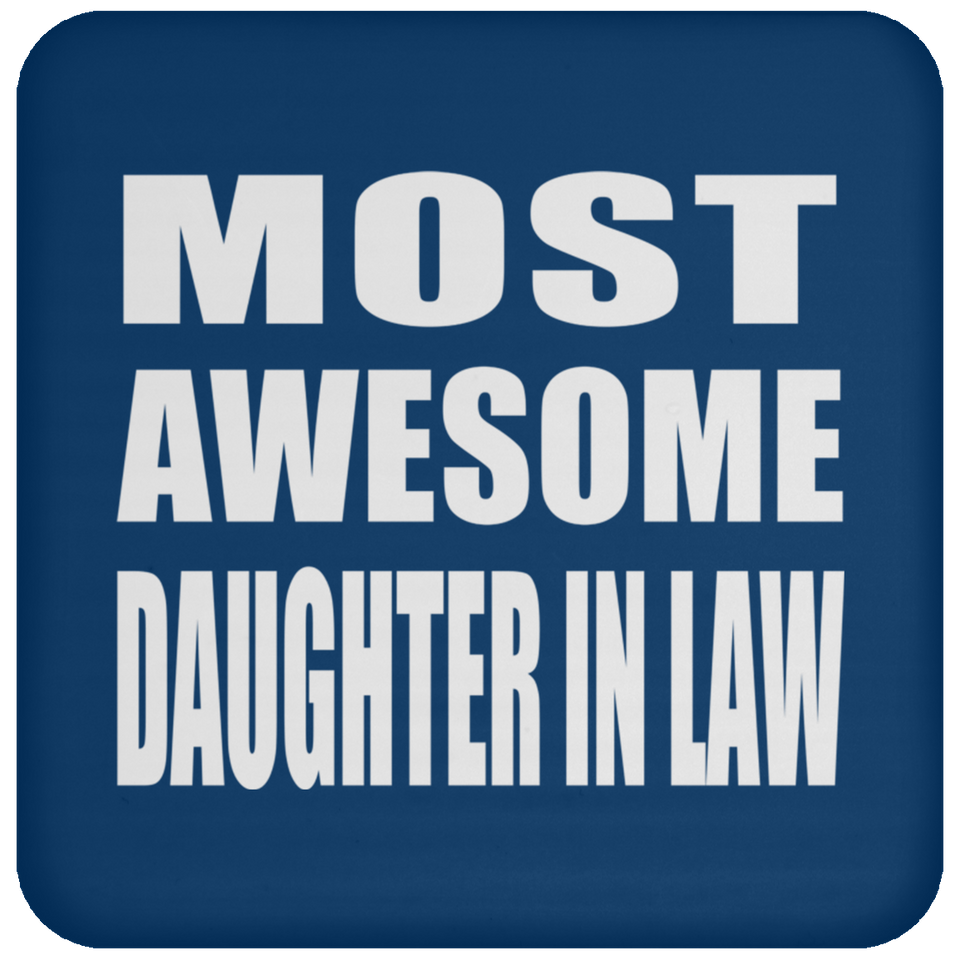 Most Awesome Daughter In Law - Drink Coaster