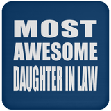 Most Awesome Daughter In Law - Drink Coaster