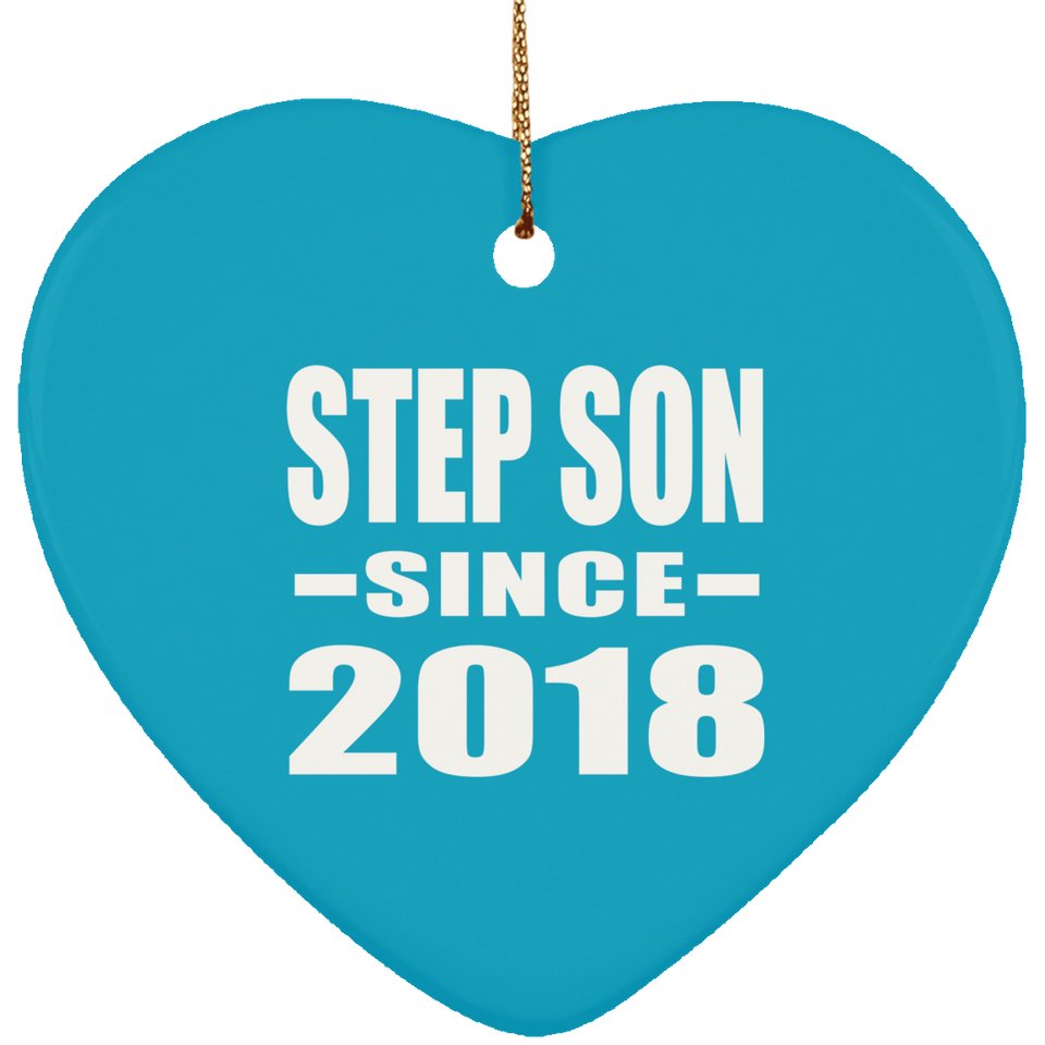 Step Son Since 2018 - Heart Ornament