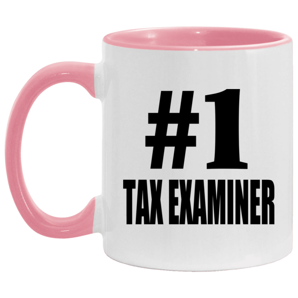 Number One #1 Tax Examiner - 11oz Accent Mug Pink