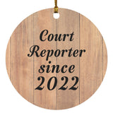 Court Reporter Since 2022 - Circle Ornament C