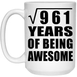31st Birthday Square Root of 961 Years of Being Awesome - 15oz Coffee Mug