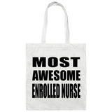 Most Awesome Enrolled Nurse - Tote Bag White