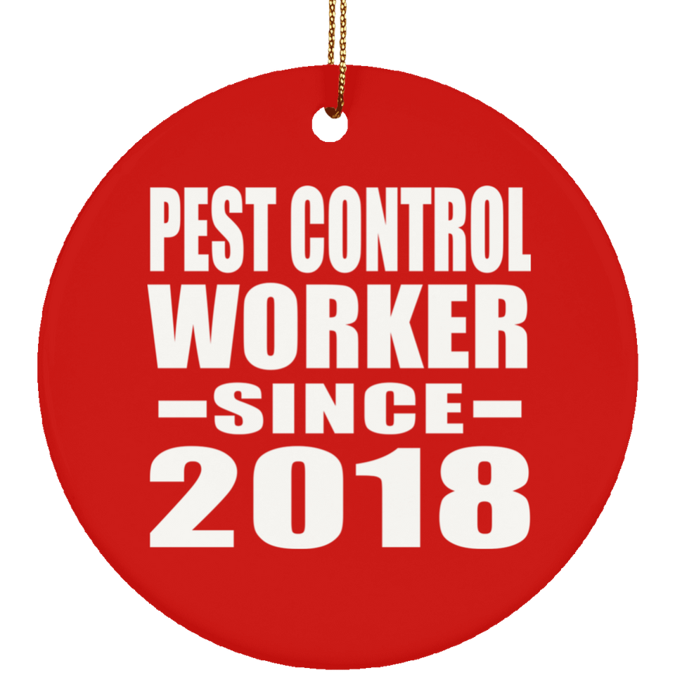 Pest Control Worker Since 2018 - Circle Ornament
