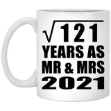 11th Anniversary Square Root of 121 Years As Mr & Mrs 2021 - 11oz Coffee Mug