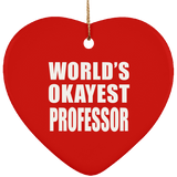 World's Okayest Professor - Heart Ornament
