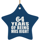 64th Anniversary 64 Years Of Being Mrs Right - Star Ornament