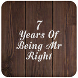 7th Anniversary 7 Years Of Being Mr Right - Drink Coaster D