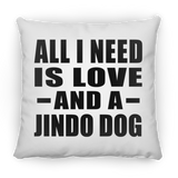 All I Need Is Love And A Jindo Dog - Throw Pillow