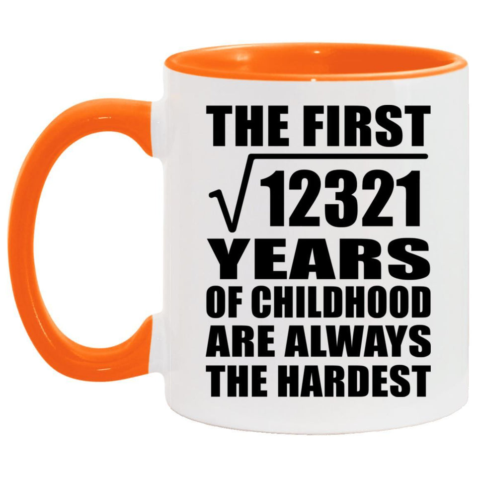 111th Birthday Square Root of 12321 Years of Childhood - 11oz Accent Mug Orange