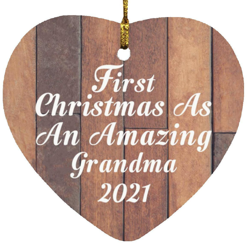 First Christmas As An Amazing Grandma 2021 - Heart Ornament E