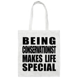 Being Conservationist Makes Life Special - Tote Bag White