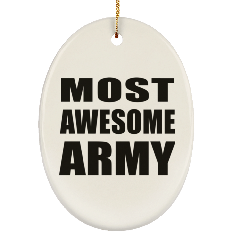 Most Awesome Army - Oval Ornament