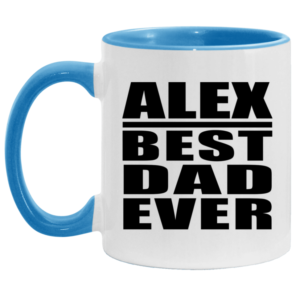 Alex Best Dad Ever - 11oz Accent Mug Blue