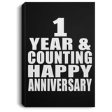 Happy 1st Anniversary 1 Year & Counting - Canvas Portrait
