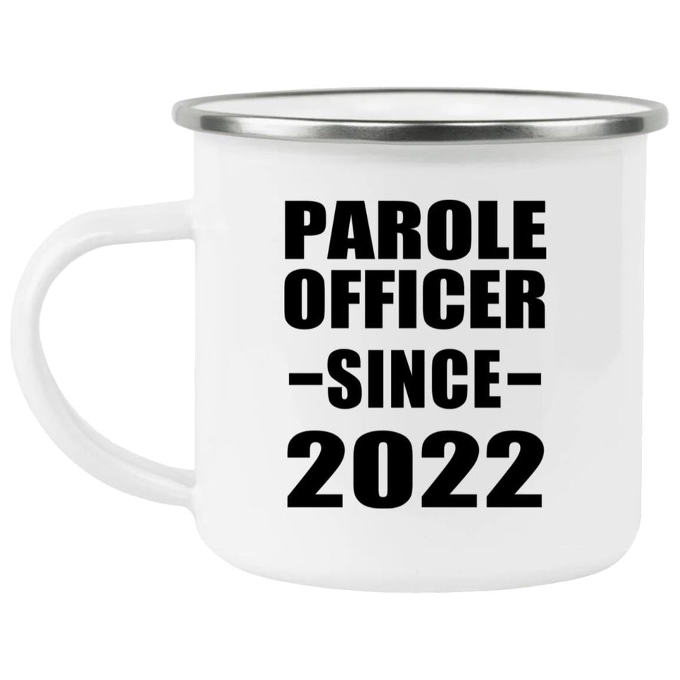 Parole Officer Since 2022 - 12oz Camping Mug