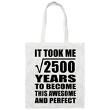 50th Birthday Took Square Root of 2500 Years To Awesome - Tote Bag White