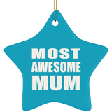 Most Awesome Mum - Star Ornament