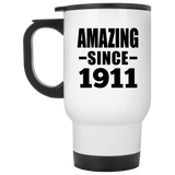 113th Birthday Amazing Since 1911 - White Travel Mug