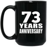 73rd Anniversary 73 Years - 15 Oz Coffee Mug Black