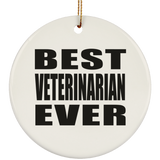 Best Veterinarian Ever - Circle Ornament