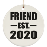 Friend Established EST. 2020 - Circle Ornament