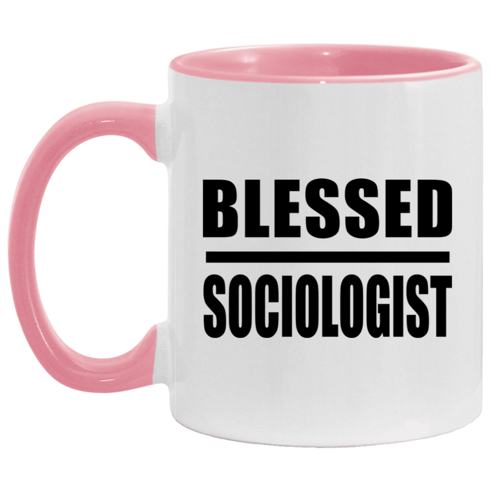 Blessed Sociologist - 11oz Accent Mug Pink