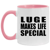 Luge Makes Life Special - 11oz Accent Mug Pink