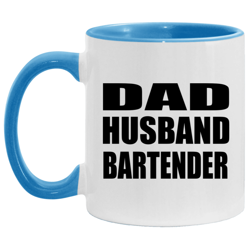 Dad Husband Bartender - 11oz Accent Mug Blue