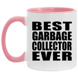 Best Garbage Collector Ever - 11oz Accent Mug Pink