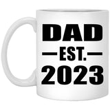 Dad Established EST. 2023 - 11oz Coffee Mug