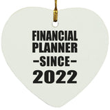 Financial Planner Since 2022 - Heart Ornament