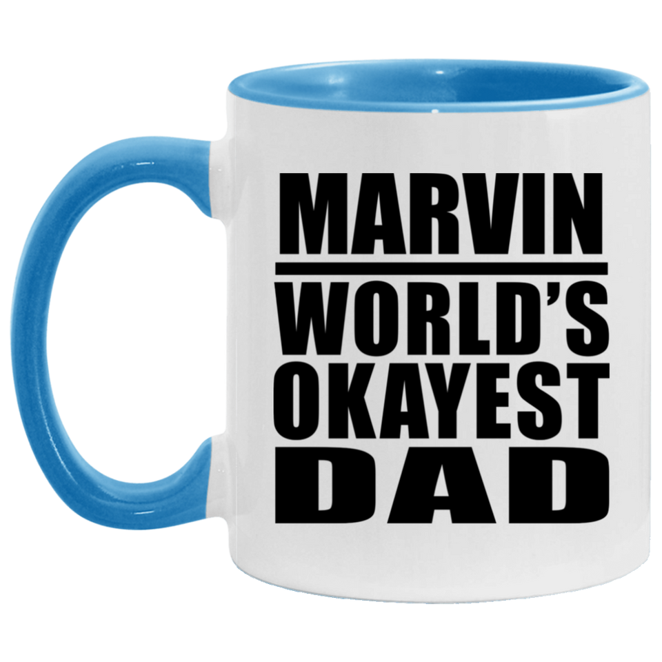 Marvin World's Okayest Dad - 11oz Accent Mug Blue