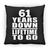 61st Anniversary 61 Years Down Lifetime To Go - Throw Pillow Black