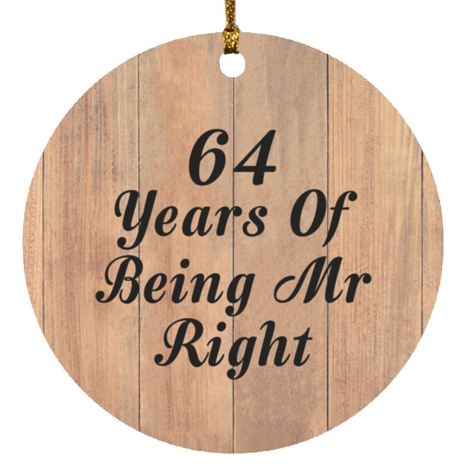 64th Anniversary 64 Years Of Being Mr Right - Circle Ornament C