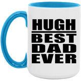 Hugh Best Dad Ever - 15oz Accent Mug Blue