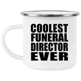 Coolest Funeral Director Ever - 12oz Camping Mug