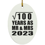 10th Anniversary Square Root of 100 Years As Mr & Mrs 2023 - Oval Ornament