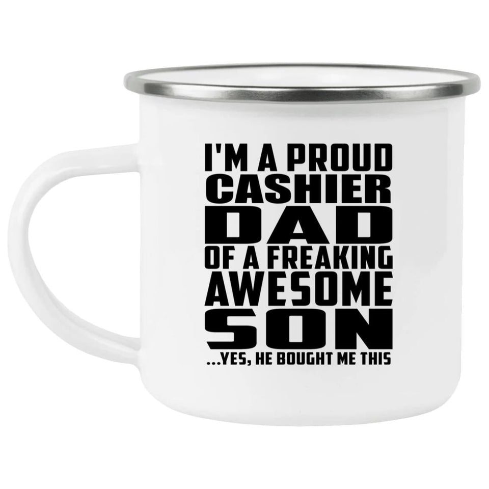 Proud Cashier Dad Of Awesome Son - 12oz Camping Mug