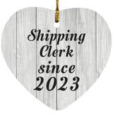 Shipping Clerk Since 2023 - Heart Ornament F