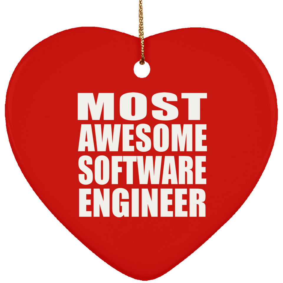 Most Awesome Software Engineer - Heart Ornament