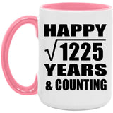 Happy 35th Anniversary Square Root of 1225 Years & Counting - 15oz Accent Mug Pink